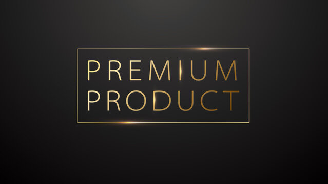 Premium golden frame premium product label on black background. Dark luxury logo template. Vector gold thin text with highlight