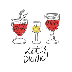 Hand Lettering Lets drink with glasses of wine and coctails.