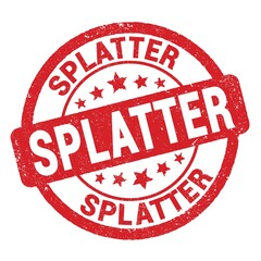 SPLATTER text written on red round stamp sign.