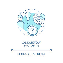 Validate your prototype turquoise concept icon. Users interaction with product abstract idea thin line illustration. Isolated outline drawing. Editable stroke. Arial, Myriad Pro-Bold fonts used