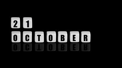 October 21th. Day 21 of month, Calendar date. White cubes with text on black background with reflection. Autumn month, day of year concept