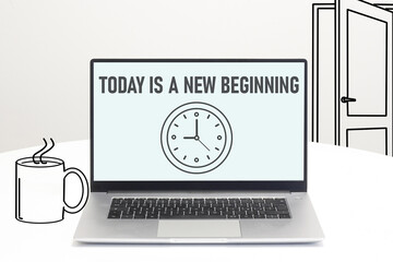 Today is a new beginning is shown using the text
