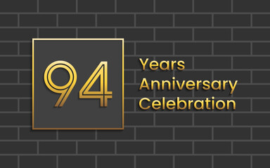 94th Anniversary Celebration, Perfect template design for anniversary celebration with gold color for booklet, leaflet, magazine, brochure poster, web, invitation or greeting card. Vector template