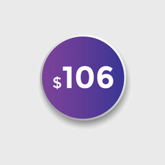 106 dollar price tag. Price $106 USD dollar only Sticker sale promotion Design. shop now button for Business or shopping promotion

