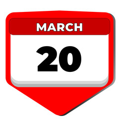 20 March vector icon calendar day. 20 date of March. Twentieth day of March. 20th date number. 20 day calendar. Twenty date. Tunisia independence, francophonie, International Happiness. illustration