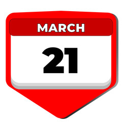 Fototapeta premium 21 March vector icon calendar day. 21 date of March. Twenty first day of March. 21th date number. 21 day calendar. Twenty one date. Down Syndrome, Human Rights, Elimination of Racial Discrimination.