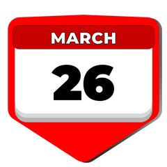 26 March vector icon calendar day. 26 date of March. Twenty sixth day of March. 26th date number. 26 day calendar. Twenty six date. Independence Bangladesh. Vector illustration