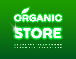 Vecor electric poster Organic Store.  Neon Font. Green glowing Alphabet Letters and Numbers set
