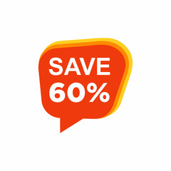 Speech bubble with save 60% text. flat cartoon trend modern logotype graphic design isolated on white background