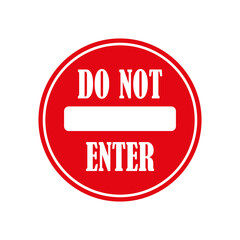 red not enter sign. Sign forbidden. Symbol ban entry. Icon no entry. Vector illustration. Stock image. 