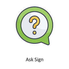 Ask Sign Filled Outline Vector Icon Design illustration on White background. EPS 10 File