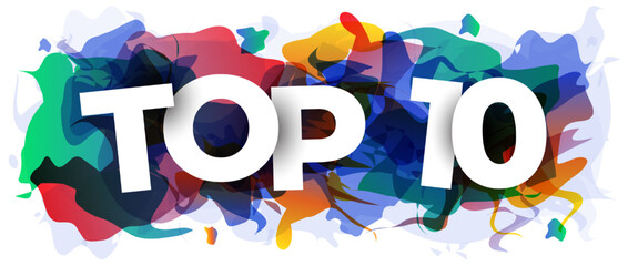 The Top 10 sign on colorful abstract background. Creative banner or header for a website. Vector illustration.