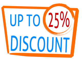 discount up to 25 percentage of Sales. Discount offer price sign and special offer.suitable for shop and sale banner