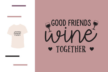  Wine lover t shirt design