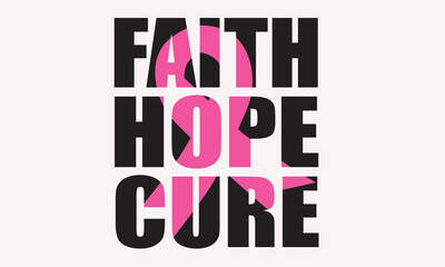 Faith Hope Cure-Breast Cancer Svg T-Shirt Design