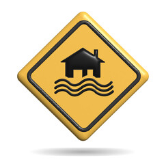 3D Realistic Flood Disaster Yellow Sign - House and waves on yellow sign isolated on white background
