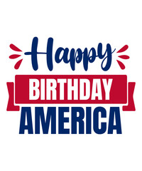 Happy birthday America Motivational and Positive Quote lettering Typography for t-shirt design, gift card and poster.