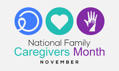Vector illustration on the theme of National Family Caregivers Month is observed every year in during November.