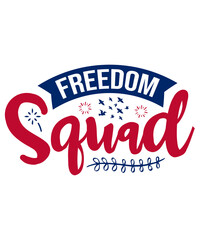  4th of July lettering, Freedom squad 4th of July Motivational and Positive Quote lettering Typography for t-shirt design, gift card and poster.