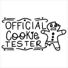 Official cookie tester Merry Christmas shirt print template, funny Xmas shirt design, Santa Claus funny quotes typography design