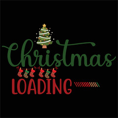 Obraz na płótnie Canvas Christmas loading Merry Christmas shirt print template, funny Xmas shirt design, Santa Claus funny quotes typography design