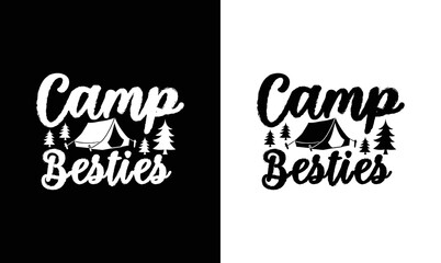 Camp Besties, Camping Quote T shirt design, typography