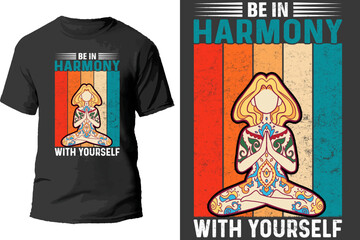 Be In Harmony With Yourself T Shirt Design.