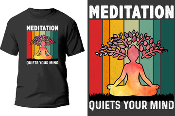 Meditation Quiets Your Mind T Shirt Design.