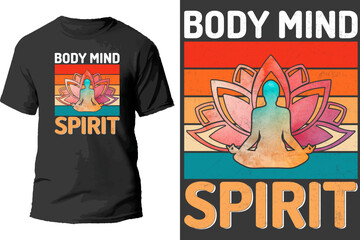 Body Mind Spirt T Shirt Design.