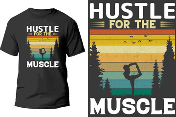 Hustle for the muscle t shirt design.
