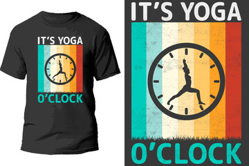 It's yoga o'clock t shirt design.