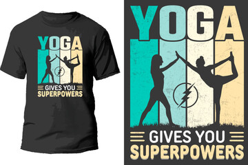 Yoga give you superpowers t shirt design.