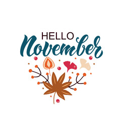 November hello handwritten text on white background. Colorful vector illustration. Modern brush ink calligraphy, autumn leaves and berries. Hand lettering typography for postcard, logo, poster, print