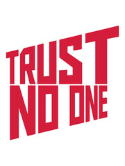 trust no one Zitat 