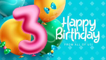 Happy birthday text vector background design. Birthday 3rd party balloon elements for greeting card design. Vector Illustration.