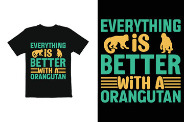Typography T Shirt Design. Animal quotes t shirt design