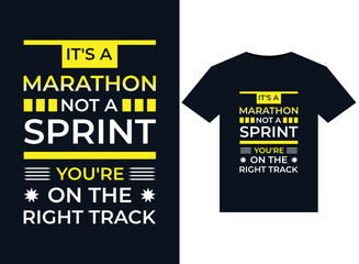 It's a marathon not a sprint you're on illustrations for print-ready T-Shirts design