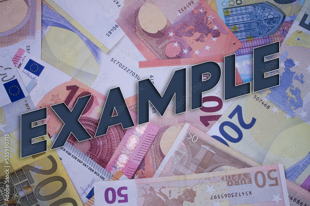Poster example word with money. paper currency background with different banknotes.