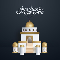 Mawlid Al Nabi Al Sharif islamic with cute gold mosque illustration banner meaning happy holiday, 3d illustration