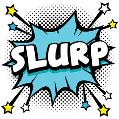 slurp Pop art comic speech bubbles book sound effects - obrazy, fototapety, plakaty