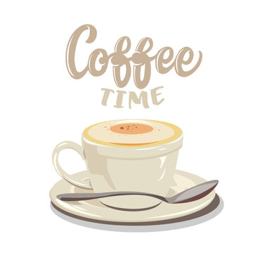 Vector lettering illustration of "Coffee time" on white background. Cup with hot coffee. The inscription about coffee. Lettering for coffee shop, restaurant, poster.