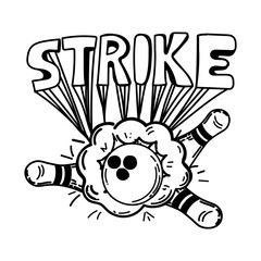 Hand-drawn pins and bowling ball. The ball breaks the pins. Handwritten strike lettering. Hobby, entertainment, recreation. Skittles. Sports. The game. Hit, win. Vector simple illustration.
