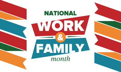 Fototapeta premium National Work and Family Month. Celebrated annual in October. Campaign in United States business. A healthy balance and a flexible work environment. Effective work. Poster, banner. Vector illustration