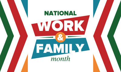 Fototapeta premium National Work and Family Month. Celebrated annual in October. Campaign in United States business. A healthy balance and a flexible work environment. Effective work. Poster, banner. Vector illustration