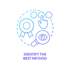 Determine perfect method blue gradient concept icon. Most suitable usability testing type. Research abstract idea thin line illustration. Isolated outline drawing. Myriad Pro-Bold font used