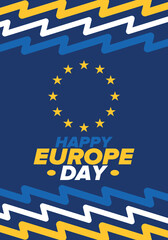 Europe Day. Annual public holiday in May. Is the name of two annual observance days - 5 May by the Council of Europe and 9 May by the European Union. Poster, card, banner and background. Vector