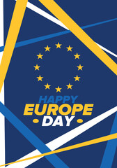 Europe Day. Annual public holiday in May. Is the name of two annual observance days - 5 May by the Council of Europe and 9 May by the European Union. Poster, card, banner and background. Vector