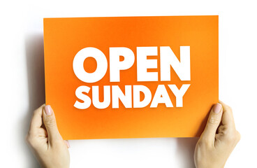 OPEN SUNDAY text concept for presentations and reports