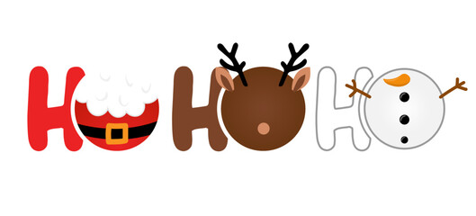 Ho Ho Ho - text with symbols. Santa, reindeer and snowman with threesome. Funny Merry Christmas quote.