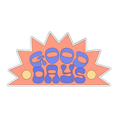 Good day sticker vector illustration in line filled design